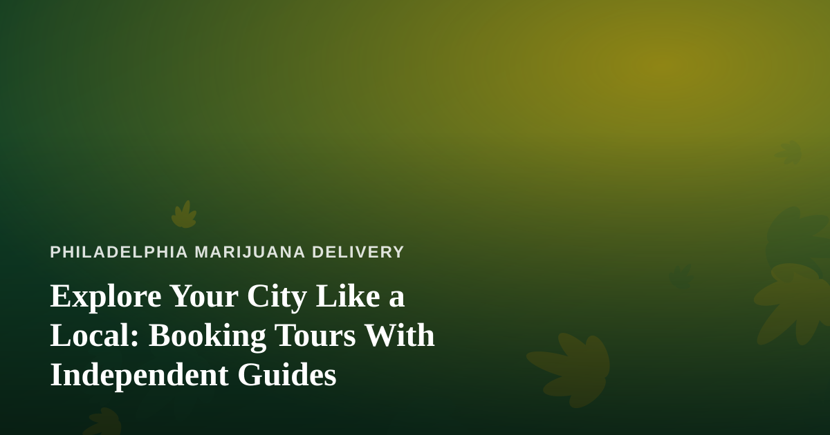 Explore Your City Like a Local: Booking Tours With Independent Guides