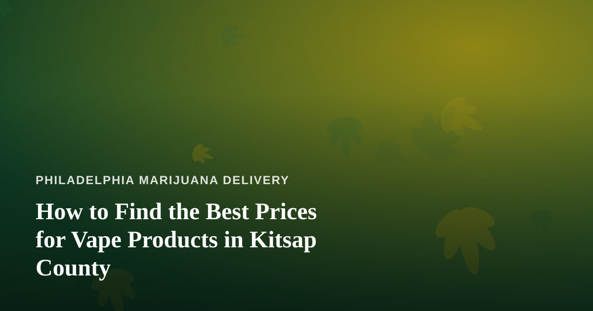 How to Find the Best Prices for Vape Products in Kitsap County