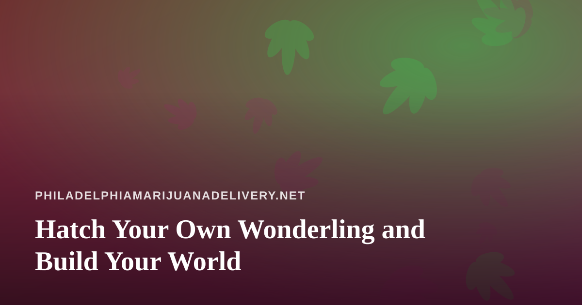 Hatch Your Own Wonderling and Build Your World